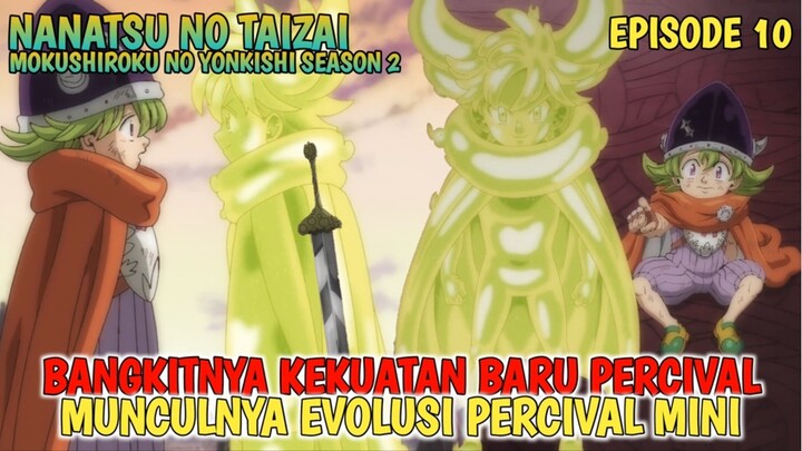 NANATSU NO TAIZAI - BANGKITNYA KEKUATAN EVOLUSI PERCIVAL ‼️