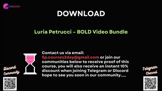 [COURSES2DAY.ORG] Luria Petrucci – BOLD Video Bundle