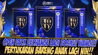 WANGI!! OPEN PACK EXCHANGE LAGI BARENG KAK GHISKA | FIFA MOBILE 23 | FIFA MOBILE INDONESIA | TOTY 23