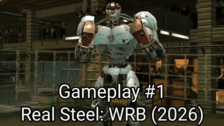Real Steel: WRB (Gameplay #1) #BstationGamers #bestofbest