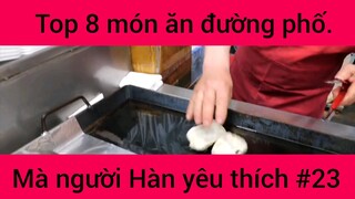 Top 8 món ăn đường phố mà người Hàn yêu thích #23