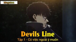 Devils Line Tập 1 - Có việc ngoài ý muốn