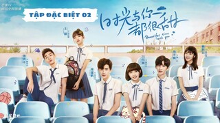 [Vietsub] Thời Gian Và Em Đều Thật Ngọt Ngào - Tập Đặc Biệt 2