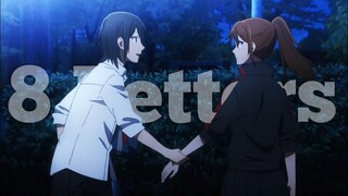 Horimiya [ AMV ] - 8 Letters |