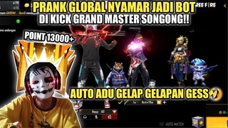 PRANK GLOBAL JADI BOT DI KICK GM SONGONG AUTO KASIH PAHAM EMOTE 6 JUTA!!