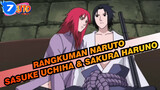 Naruto | Rangkuman Adegan 4
[Sasuke Uchiha & Sakura Haruno]_7