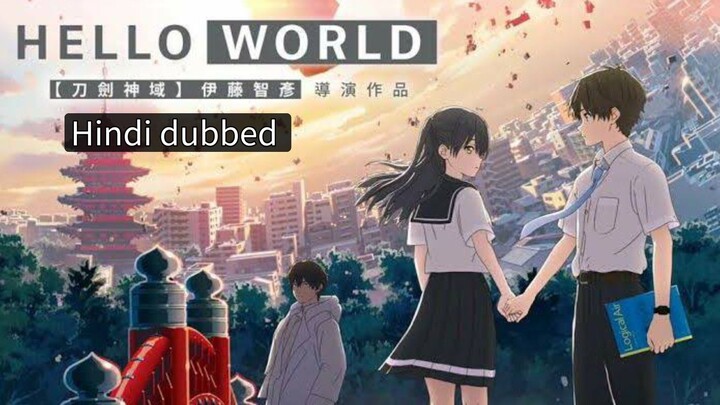 Hello world 2019. Hindi dubbed anime movie.