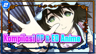 Kompilasi OP & ED Anime yang Tidak Bisa Dijelaskan tapi Hebat_2