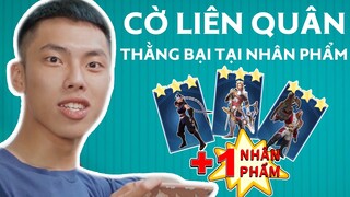 CỜ LIÊN QUÂN | Nhân Phẩm càng cao, TOP 1 càng dễ