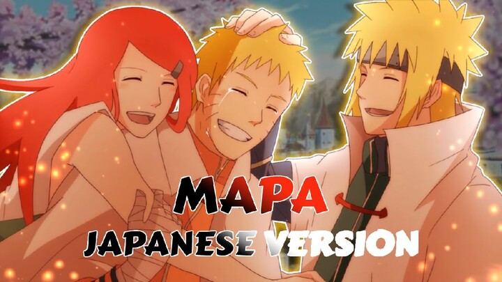 MAPA - Japanese Version AMV | Pamilya ni Naruto