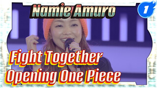 Namie Amuro - Fight Together (LIVE) | One Piece Opening 14 [1080]_1