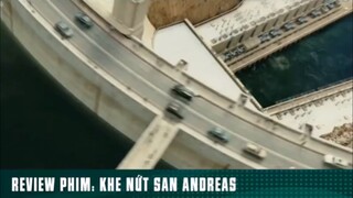 REVIEW PHIM: KHE NỨT SAN ANDREAS ( phần 1 ) #reviewphimhay