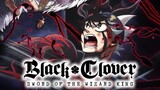 Black Clover (Movie): Mahou Tei no Ken (Black Clover: Sword of the Wizard King) Subtitle Indonesia