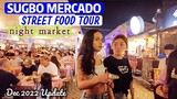 🔥[4K #CEBU 🇵🇭] ▶︎  SUGBO MERCADO NIGHT MARKET FOOD TOUR | Dec 2022 Update | #Philippines