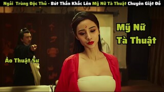 Cao Thủ Vẽ Tranh Lại Biến Thành Mỹ Nữ Vạn Người Thèm || review phim: ảo thuật sư