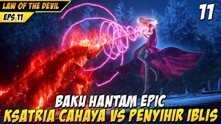 DUEL EPIC KSATRIA CAHAYA MELAWAN PENYIHIR IBLIS - LAW OF THE DEVIL