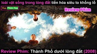 Sống Dưới Lòng đất 200 năm và cái kết - Review phim Thành phố Dưới lòng Đất