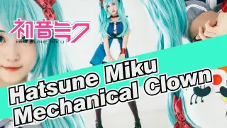 Hatsune Miku|Mechanical Clown◆Miku cos【Terrorism Ahead】