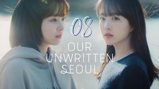 Our Unwritten Seoul - Episode 8 [Eng Sub]