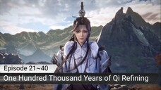 One Hundred Thousand Years of Refining Qi Eps. 21~40 Subtitle Indonesia