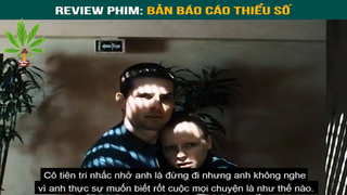 Phim : Bản báo cáo thiểu số -part5 #reviewphim