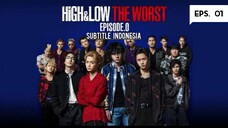 High & Low The Worst 0 Eps. 01( 2019 ) Sub Indo
