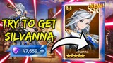 TRY TO GET SILVANNA - LUCKY EVER | Mobile Legends: Adventure