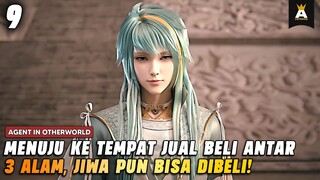 DEWA, DEMIT DAN MANUSIA SALING JUAL BELI❗| AGENT IN OTHERWORLD EPISODE 9