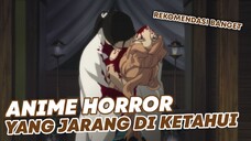 Anime Horror Yang Jarang Di Ketahui | BANYAK ADEGAN BERD4AR4H😨