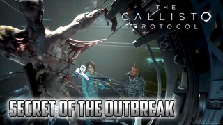 THE CALLISTO PROTOCOL The Secret Behind The Outbreak Scene