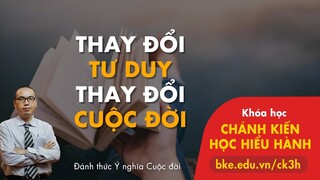 3 thứ giúp bạn NHÌN THẤU cuộc đời và cách ứng dụng TƯ DUY NHÂN QUẢ để tạo nhiều phước đức