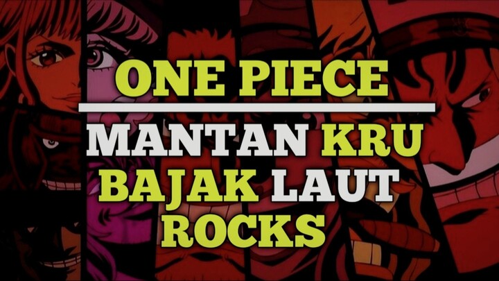 ONE PIECE ❗❗ MANTAN BAJAK LAUT ROCKS🔥🔥