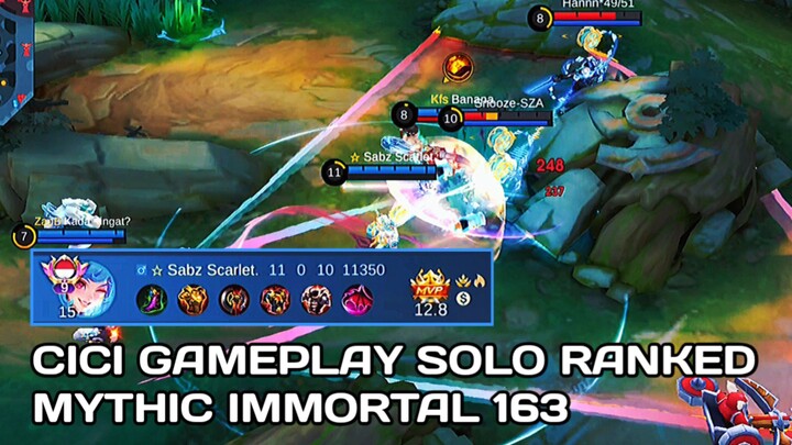 CICI GAMEPLAY SOLO RANKED MYTHIC IMMORTAL 163