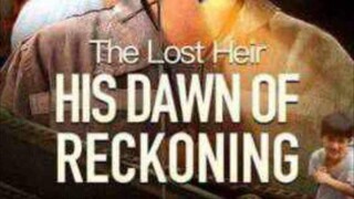 THE LOST HEIR HIS DAWN RECKONING english sub