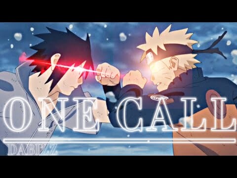 NARUTO VS SASUKE | ONE CALL | [ VIDEO STAR ] { EDIT/AMV }