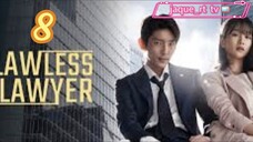 Title: Lawless Lawyer | Tagalog dubbed (episode 8)