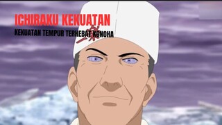 ICHIRAKU Kekuatan Tempur Terhebat Konoha