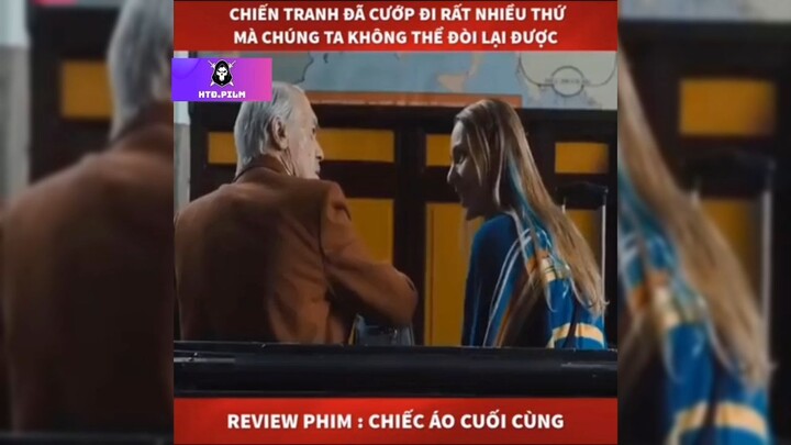 Tóm tắt phim: Chiếc áo cuối cùng p1 #reviewphimhay