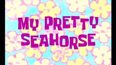 Spongebob Squarepants S3 (Malay) - My Pretty Seahorse