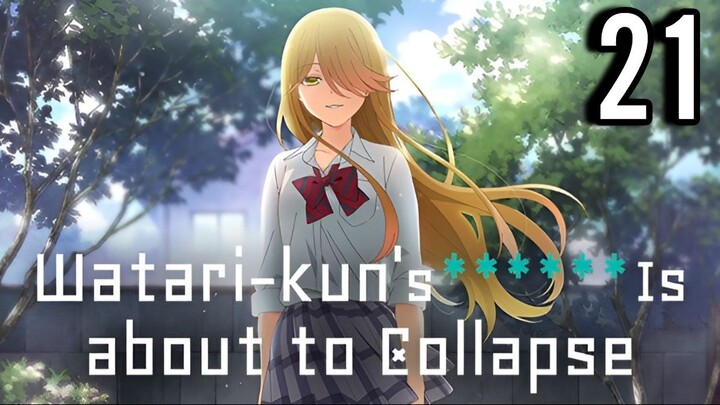 Watari-kun's xxxxxx Is about to Collapse Episode 21