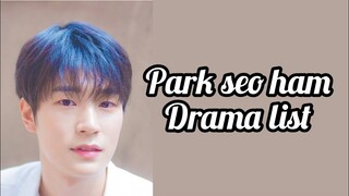 Park seo ham Drama list 2022_2023 | Dramovia