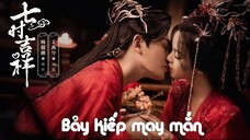 [Tập 4] | Bảy Kiếp May Mắn (The Seventh Generation) (2023) | [VIETSUB]