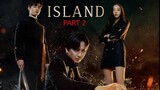 Island Part 2 (2023) Ep6 Eng Sub