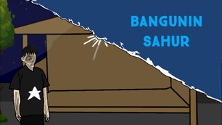 bangunin sahur part 1