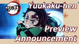 Yuukaku-hen Preview Announcement