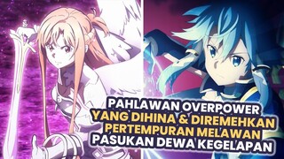 Pahlawan Kirito Yang Diremehkan | Seluruh Alur Cerita Anime Sword Art Online War of Underworld