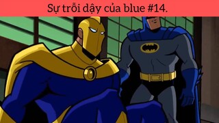 Sự trỗi dậy của blue p14
