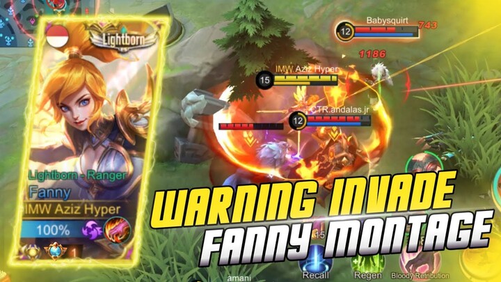 WARNING DON'T INVADE | FANNY RANK MONTAGE MLBB !!!