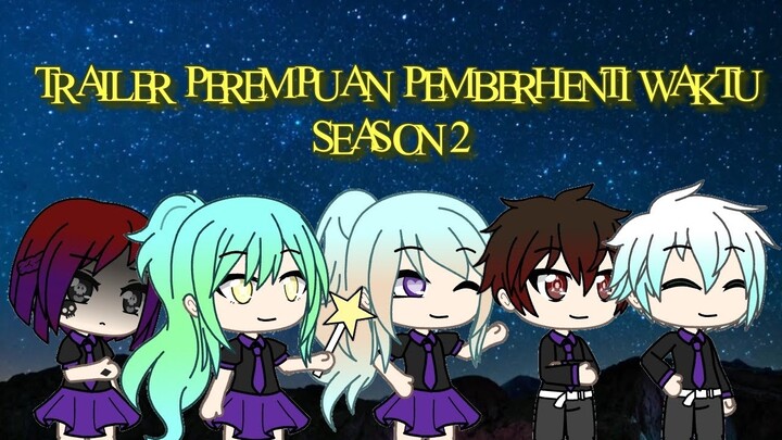 Perempuan Pemberhenti Waktu Season 2 Trailer | GLMM INDONESIA