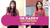 OH DADDY BY NATTI NATASHA | ZUMBA| CUMBIA/REGGAETON| KEEP ON DANZING